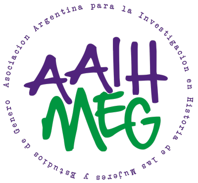 Asociación Argentina para la Investigación en Historia de las Mujeres y Estudios de Género Asociación Argentina para la Investigación en Historia de las Mujeres y Estudios de Género